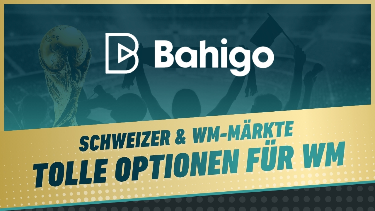 Bahigo WM 2026 WM Maerkte