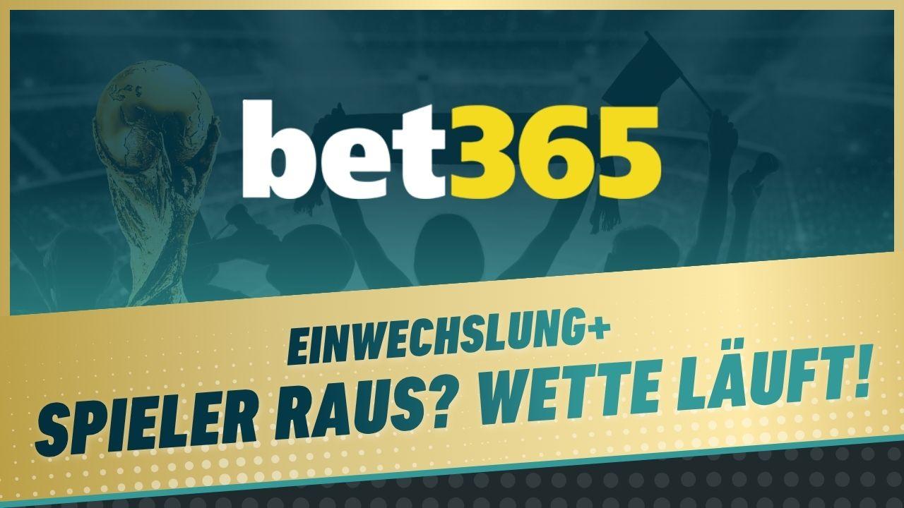 Bet365 Einwechslung plus