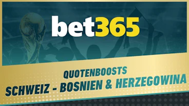 Bet365 Quotenboosts Schweiz Bosnien