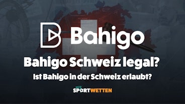 Bahigo Schweiz legal