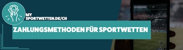 Zahlungsmethoden fuer Sportwetten