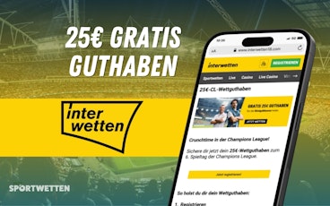 Interwetten Schweiz 25 EUR Gratisguthaben Champions League