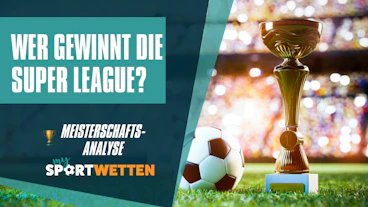 Super League Wetten 202627