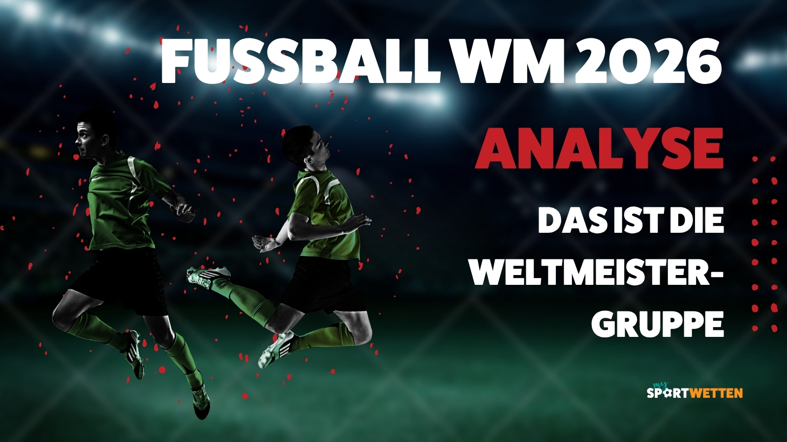 WM 2026 Weltmeister Gruppe