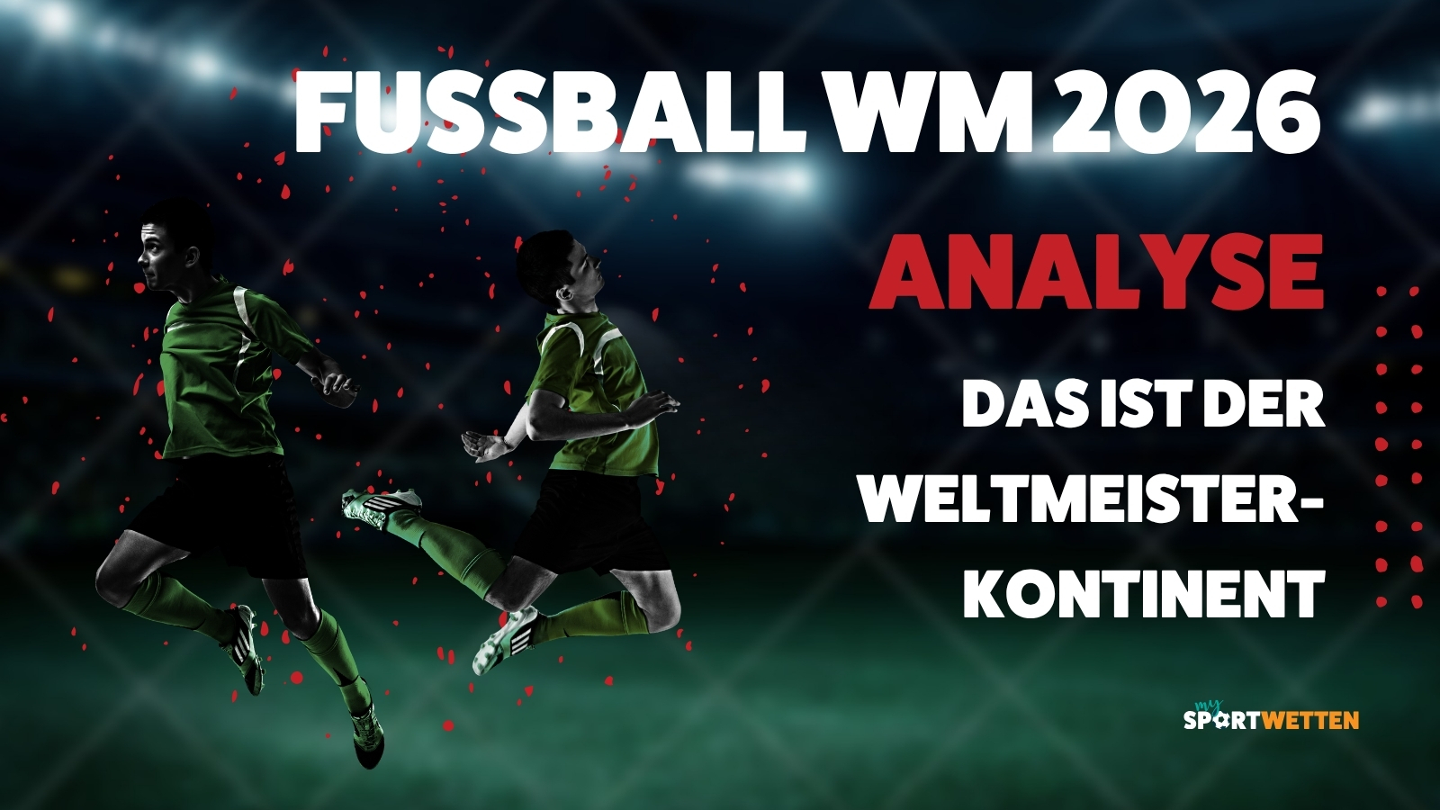 WM 2026 Weltmeister Kontinent