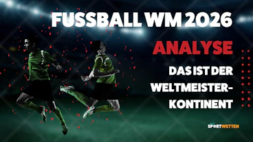 WM 2026 Weltmeister Kontinent