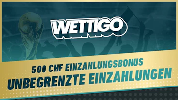 Wettigo 500 CHF WM Bonus