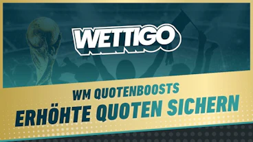 Wettigo WM Quotenboosts
