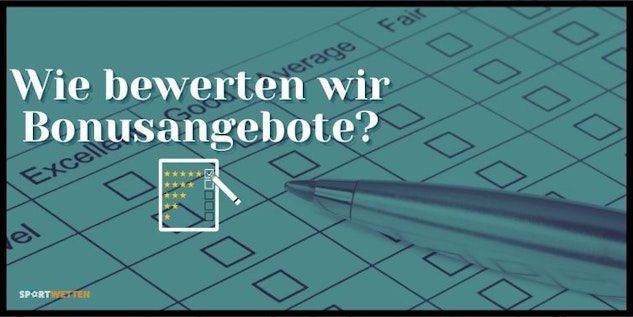 Wie bewerten wir Bonusangebote