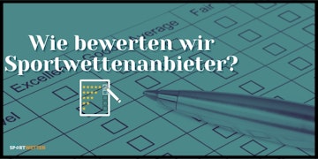 Wie bewerten wir Sportwettenanbieter